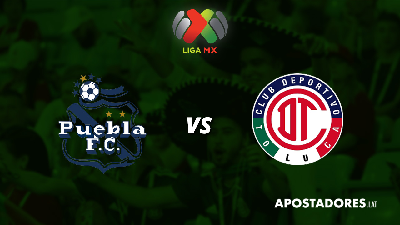 Puebla vs Toluca FC : Previa y Pronósticos de apuesta