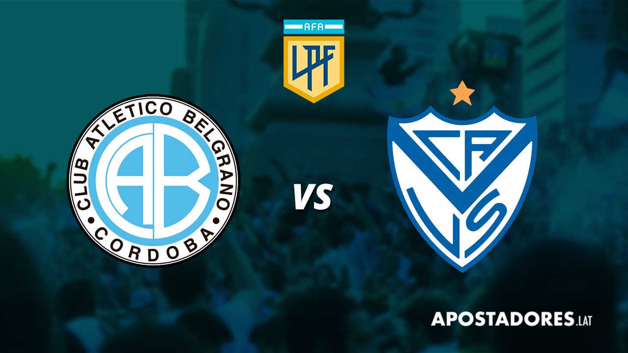Belgrano vs Vélez : Previa y Pronósticos de apuesta