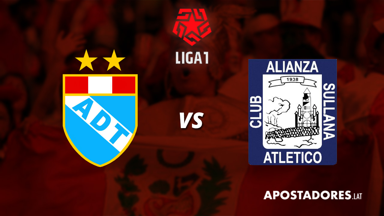 ADT de Tarma vs Alianza Atlético : Previa y Pronósticos de apuesta